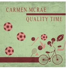 Carmen McRae - Quality Time