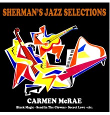 Carmen McRae - Sherman's Jazz Selection: Carmen Mcrae
