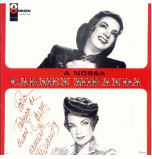 Carmen Miranda - A Nossa Carmen Miranda