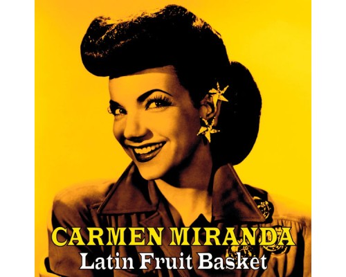 Carmen Miranda - Latin Fruit Basket