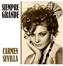 Carmen Sevilla - Siempre Grande  (Remastered)