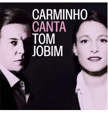 Carminho - Carminho Canta Tom Jobim