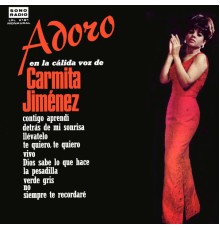 Carmita Jimenez - Adoro