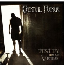 Carnal Forge - Testify For My Victims