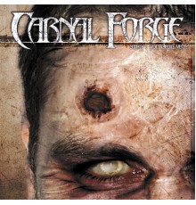 Carnal Forge - Aren't You Dead Yet?