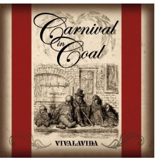 Carnival In Coal - Vivalavida