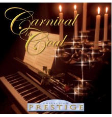 Carnival In Coal - Collection Prestige