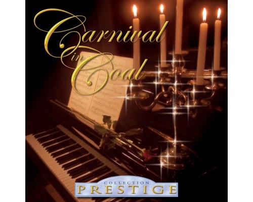 Carnival In Coal - Collection Prestige