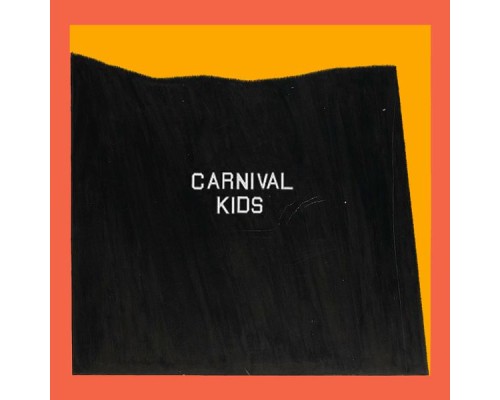 Carnival Kids - Carnival Kids