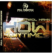 Carol Hahn - How Many Times