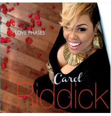 Carol Riddick - Love Phases