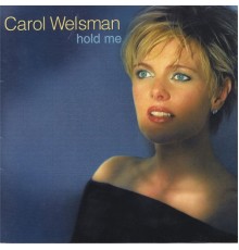 Carol Welsman - Hold Me