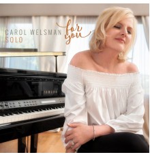 Carol Welsman - For You