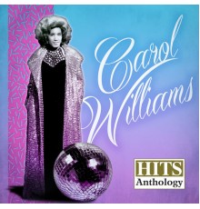 Carol Williams - Hits Anthology