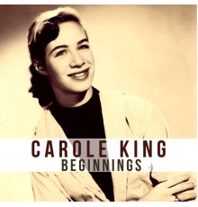 Carole King - Beginnings