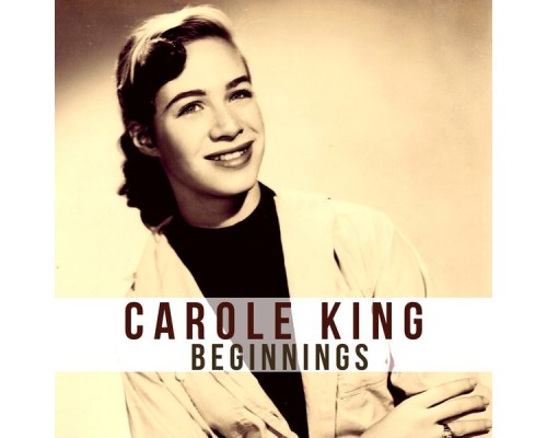 Carole King - Beginnings