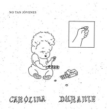 Carolina Durante - No Tan Jóvenes