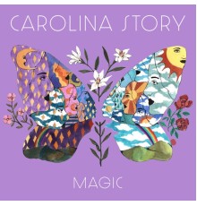 Carolina Story - Magic