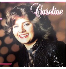 Caroline - Caroline