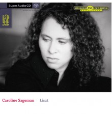 Caroline Sageman, piano - Liszt : Œuvres pour piano (Caroline Sageman, piano)