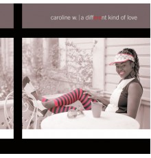 Caroline Wennergren - A Different Kind of Love