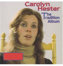 Carolyn Hester - The Tradition Album