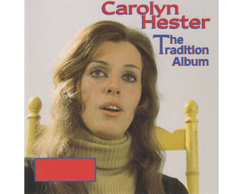 Carolyn Hester - The Tradition Album