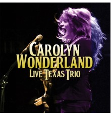 Carolyn Wonderland - Live Texas Trio