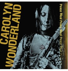 Carolyn Wonderland - Peace Meal