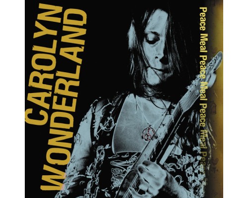 Carolyn Wonderland - Peace Meal