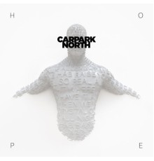 Carpark North - Hope