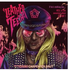 Carpenter Brut - Leather Teeth