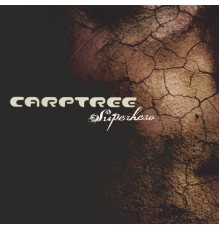 Carptree - Superhero