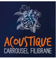 Carrousel - Acoustique (Acoustique)