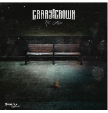 Carry The Crown - Not Alone