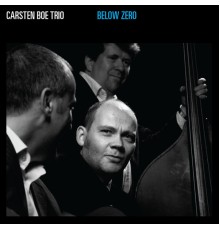 Carsten Boe Trio - Below Zero