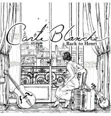 Carte Blanche - Back to Henri