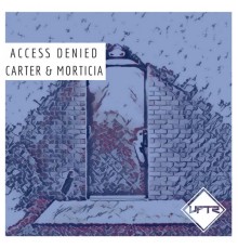 Carter Walker, Morticia Walker - Access Denied