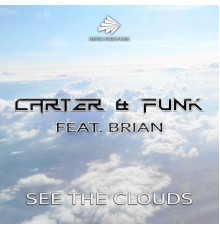 Carter & Funk - See the Clouds