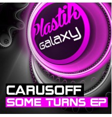 Carusoff - Some Turns EP