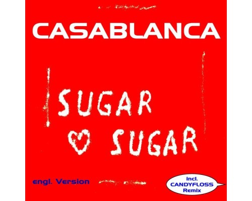 Casablanca - Sugar Sugar  (English Version)