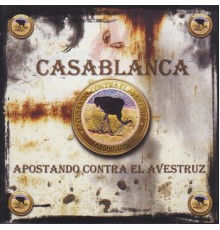 Casablanca - Apostando Contra el Avestruz