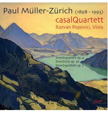 Casal Quartett - Müller-Zürich: Chamber Music for Strings
