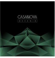 Casanova - Devenir