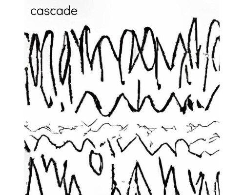 Cascade - Cassettes