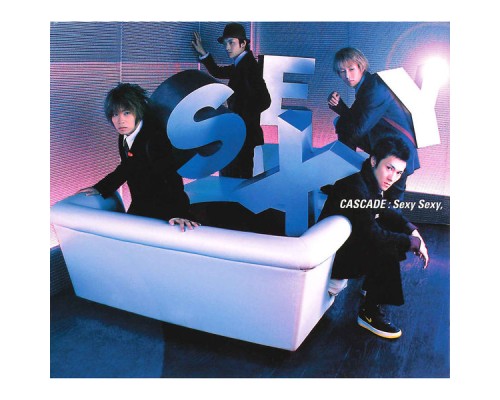 Cascade - Sexy Sexy,