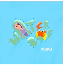 Cascade - Waterboy