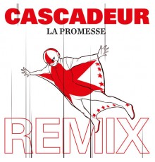 Cascadeur - La promesse (Niklas Paschburg Remix)