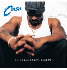 Case - Personal Conversation