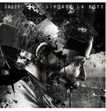 Casey - Libérez la bête